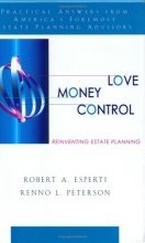 Cover art for Love, Money, Control: Reinventing Estate Planning