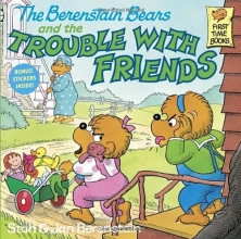 Cover art for The Berenstain Bears and the Trouble With Friends