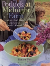 Cover art for Potluck at Midnight Farm: Celebrating Food, Family, and Friends on Martha's Vineyard