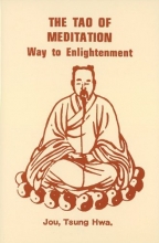 Cover art for The Tao of Meditation: Way to Enlightenment