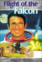 Cover art for Flight of the Falcon: The Thrilling Adventures of Colonel Jim Irwin (Creation Adventures)