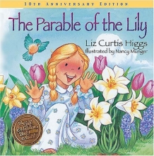 Cover art for The Parable of the Lily: Special 10th Anniversary Edition (Parable Series)