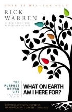 Cover art for The Purpose Driven Life: What on Earth Am I Here For? ( Expanded Edition)