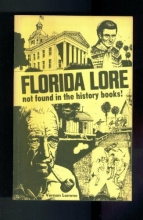 Cover art for Florida Lore Not Found in the History Books