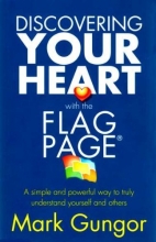 Cover art for Discovering Your Heart with the Flag Page : A simple and powerful way to truly understand yourself and Others