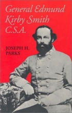Cover art for General Edmund Kirby Smith, C.S.A. (Southern Biography Series)