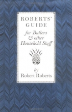 Cover art for Roberts' Guide for Butlers & Household Staff