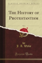 Cover art for The History of Protestantism, Vol. 2 (Classic Reprint)
