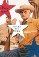 Cover art for Before the Storm: Barry Goldwater and the Unmaking of the American Consensus