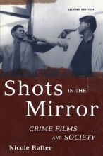 Cover art for Shots in the Mirror: Crime Films and Society