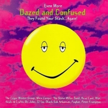 Cover art for Even More Dazed And Confused (1993 Film Dazed And Confused)