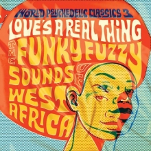 Cover art for World Psychedelic Classics 3: Love's a Real Thing