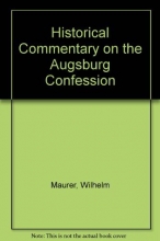 Cover art for Historical Commentary on the Augsburg Confession