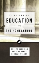 Cover art for Classical Education and the Homeschool