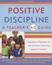 Cover art for Positive Discipline: A Teacher's A-Z Guide, Revised 2nd Edition: Hundreds of Solutions for Every Possible Classroom Behavior Problem