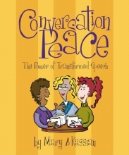 Cover art for Conversation Peace: The Power of Transformed Speech