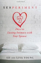 Cover art for Sexperiment: 7 Days to Lasting Intimacy with Your Spouse