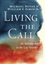 Cover art for Living the Call: An Introduction to the Lay Vocation