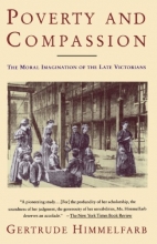 Cover art for Poverty and Compassion: The Moral Imagination of the Late Victorians
