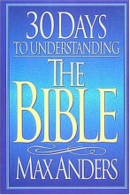 Cover art for 30 Days to Understanding the Bible (The "30 Days" Series)