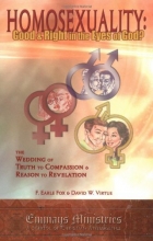 Cover art for Homosexuality: Good and Right in the Eyes of God?
