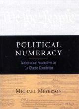 Cover art for Political Numeracy: Mathematical Perspectives on Our Chaotic Constitution