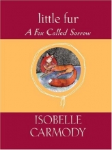 Cover art for Little Fur #2: A Fox Called Sorrow
