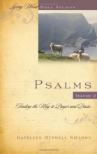 Cover art for Psalms Volume 2: Finding the Way to Prayer and Praise (Living Word Bible Studies)
