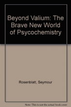 Cover art for Beyond Valium: The Brave New World of Psycochemistry