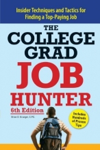 Cover art for College Grad Job Hunter: Insider Techniques and Tactics for Finding A Top-Paying Entry-level Job