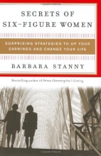 Cover art for Secrets of Six-Figure Women: Surprising Strategies to Up Your Earnings and Change Your Life