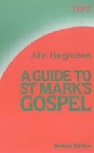 Cover art for Guide to St. Mark's Gospel (TEF Study Guide)