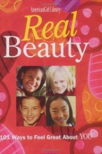 Cover art for Real Beauty: 101 Ways to Feel Great about You (American Girl Library)
