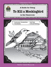 Cover art for A Guide for Using To Kill a Mockingbird in the Classroom (Literature Unit (Teacher Created Materials))