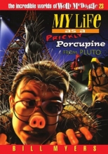 Cover art for My Life as a Prickly Porcupine from Pluto (The Incredible Worlds of Wally McDoogle #23)