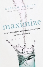 Cover art for Maximize: How to Develop Extravagant Givers in Your Church