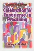 Cover art for Celebration and Experience in Preaching: Revised Edition