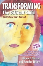 Cover art for Transforming the Difficult Child: The Nurtured Heart Approach
