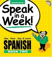 Cover art for Speak in a Week Spanish Week 2: See, Hear, Say & Learn [With CD] (Spanish Edition)