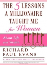 Cover art for The Five Lessons a Millionaire Taught Me for Women