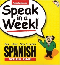 Cover art for Speak in a Week!: See, Hear, Say & Learn Spanish Week One [With CD] (Spanish Edition)