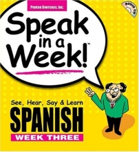 Cover art for Speak in a Week Spanish Week 3: See, Hear, Say & Learn [With CD] (Spanish Edition)
