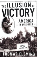 Cover art for The Illusion Of Victory: Americans In World War I
