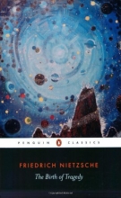Cover art for The Birth of Tragedy: Out of the Spirit of Music (Penguin Classics)