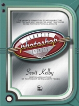 Cover art for Photoshop Classic Effects: The Essential Effects Every User Needs to Know
