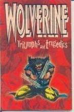 Cover art for Wolverine Triumphs and Tragedies (TPB)
