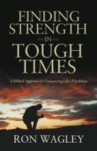 Cover art for Finding Strength in Tough Times: A Biblical Approach for Conquering Life's Hardships