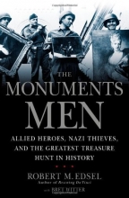Cover art for The Monuments Men: Allied Heroes, Nazi Thieves and the Greatest Treasure Hunt in History