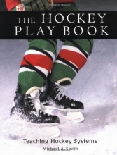 Cover art for The Hockey Play Book: Teaching Hockey Systems