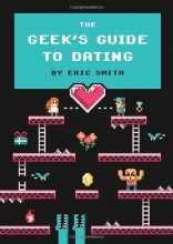 Cover art for The Geek's Guide to Dating